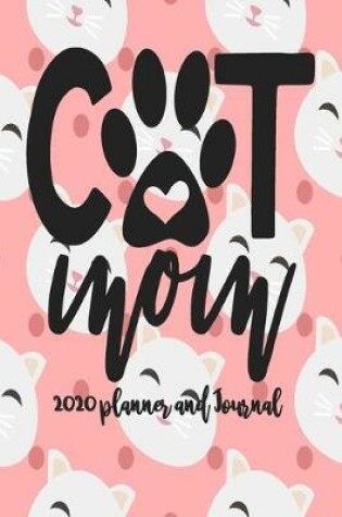 Cover of 2020 Planner and Journal - Cat Mom
