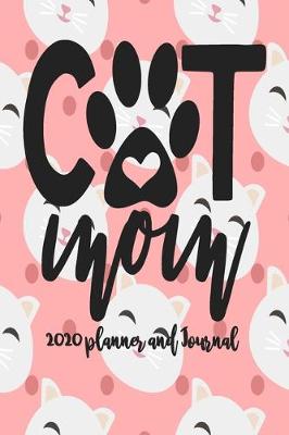 Book cover for 2020 Planner and Journal - Cat Mom