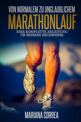 Book cover for Von Normalem zu unglaublichem Marathonlauf