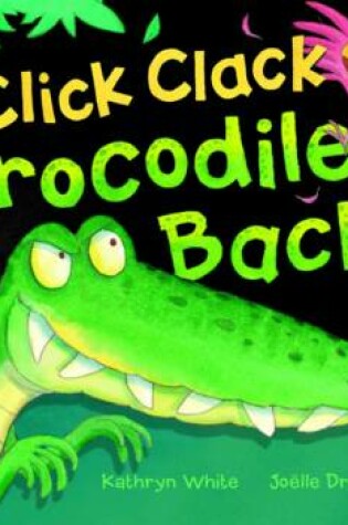 Cover of Click Clack Crocodile's Back