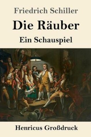 Cover of Die Räuber (Großdruck)