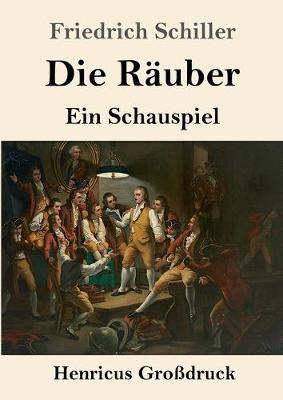Book cover for Die Räuber (Großdruck)