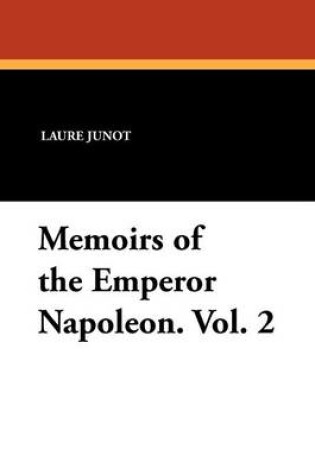 Cover of Memoirs of the Emperor Napoleon. Vol. 2