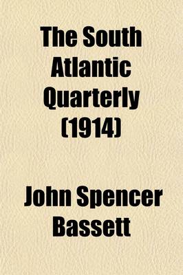 Book cover for The South Atlantic Quarterly (Volume 13)