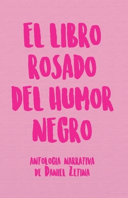 Book cover for El libro rosado del humor negro