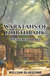 Book cover for Waratahs of North Bank the Secret Library