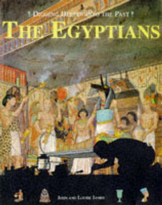 Book cover for Digging Deeper into the Past: The Egyptians   (Cased)