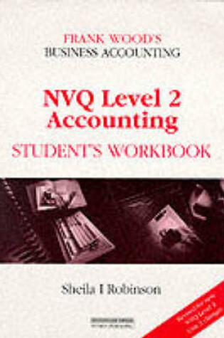 Cover of Frank Wood's Business Accounting NVQ Level 2 Accounting