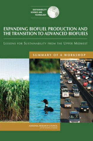 Cover of Expanding Biofuel Production and the Transition to Advanced Biofuels