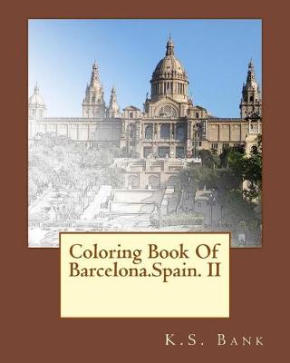 Cover of Coloring Book Of Barcelona.Spain. II