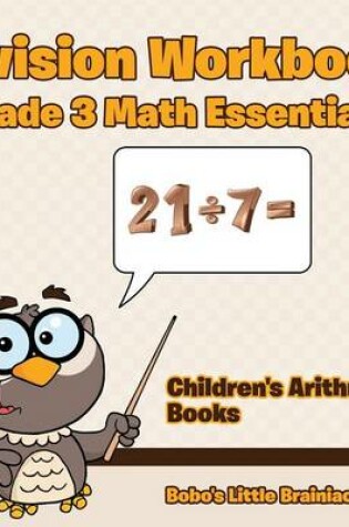 Cover of Division Workbook Grade 3 Math Essentials Children's Arithmetic Books