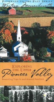 Book cover for Exploring the Upper Pioneer Valley