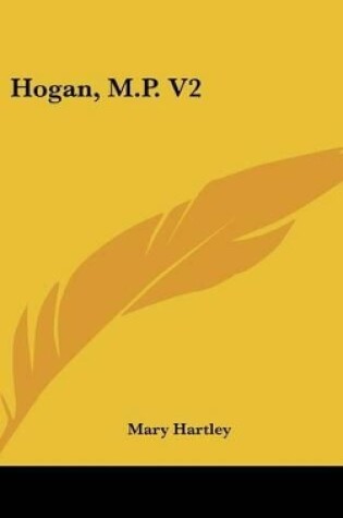 Cover of Hogan, M.P. V2