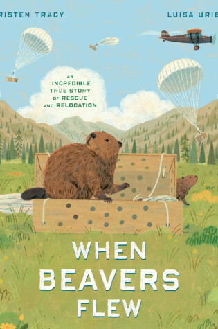 Cover of When Beavers Flew
