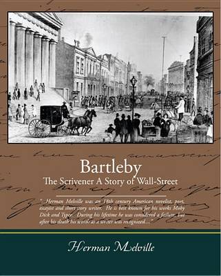 Book cover for Bartleby, the Scrivener a Story of Wall-Street (eBook)