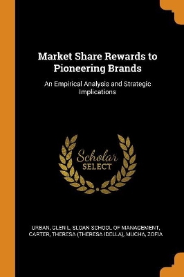 Book cover for Market Share Rewards to Pioneering Brands