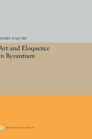 Cover of Art and Eloquence in Byzantium