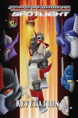 Book cover for Transformers Spotlight Volume 4: Revelations