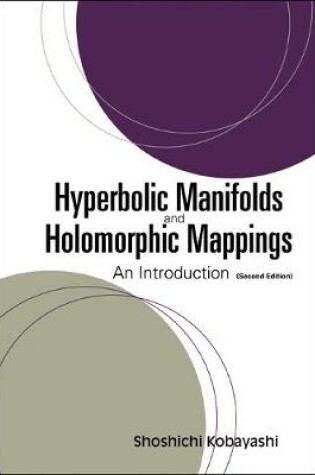 Cover of Hyperbolic Manifolds And Holomorphic Mappings: An Introduction