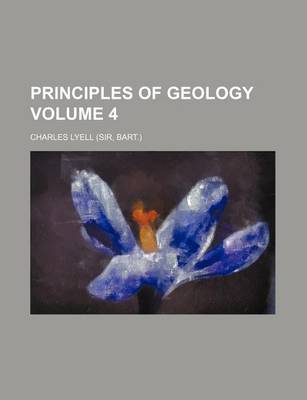 Book cover for Principles of Geology Volume 4