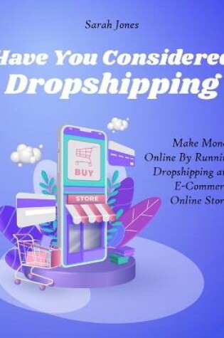 Cover of Have You Considered Dropshipping