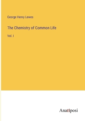 Book cover for The Chemistry of Common Life