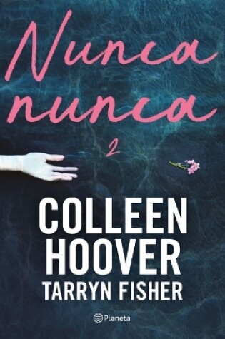 Cover of Nunca, Nunca 2 / Never Never: Part Two