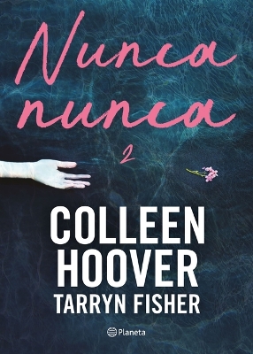 Book cover for Nunca, Nunca 2 / Never Never: Part Two