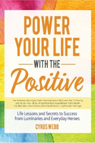 Cover of Power Your Life With the Positive