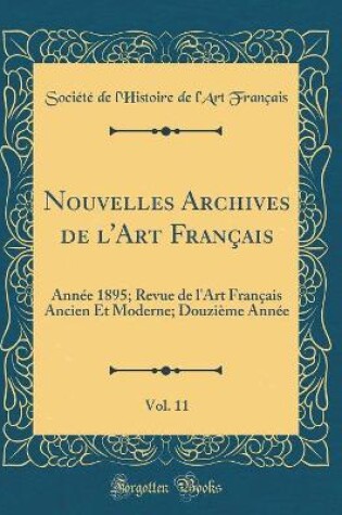 Cover of Nouvelles Archives de l'Art Français, Vol. 11