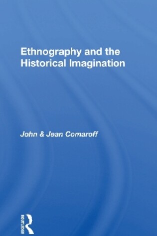 Cover of Ethnography And The Historical Imagination