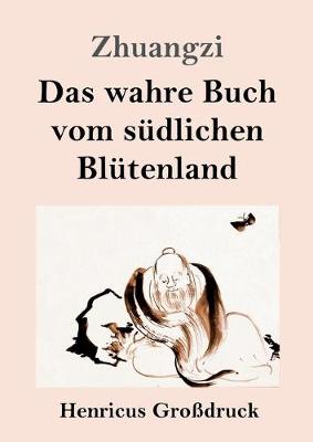 Book cover for Das wahre Buch vom sudlichen Blutenland (Grossdruck)