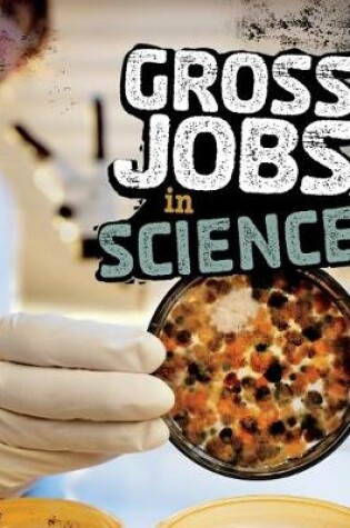 Cover of Gross Jobs in Science