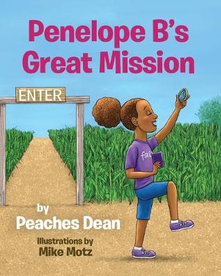 Penelope B's Great Mission by Peaches S Dean