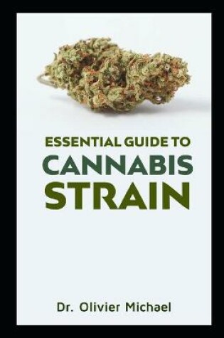 Cover of Essential Guide to Cannabis Strain