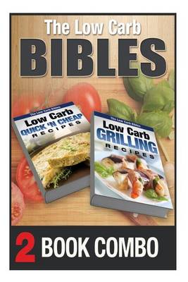 Book cover for Low Carb Grilling Recipes and Low Carb Quick 'n Cheap Recipes