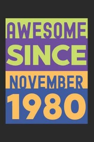 Cover of Awesome Since November 1980