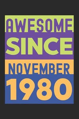 Book cover for Awesome Since November 1980