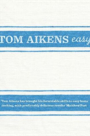 Cover of Tom Aikens: Easy