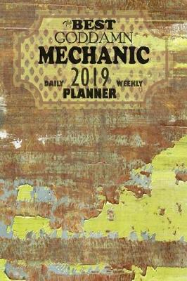 Book cover for The Best Goddamn Mechanic Planner
