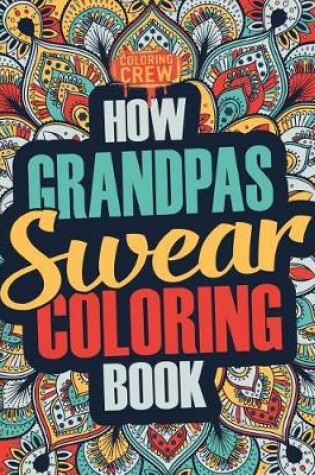 Cover of How Grandpas Swear Coloring Book