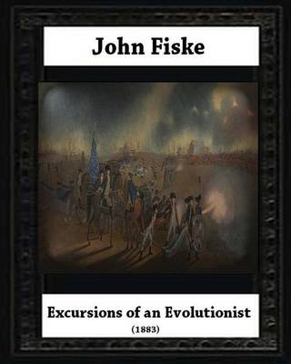 Book cover for Excursions of an Evolutionist (1883), by John Fiske (philosopher)