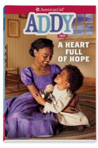 Cover of Addy: A Heart Full of Hope