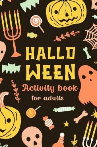 Cover of Halloween Activity Book For Adults