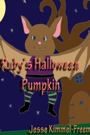 Cover of Ruby's Halloween Pumpkin