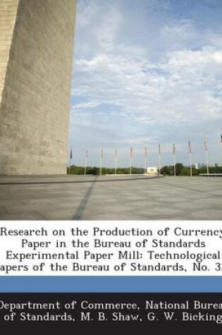 Cover of Research on the Production of Currency Paper in the Bureau of Standards Experimental Paper Mill