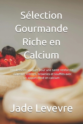 Book cover for Sélection Gourmande Riche en Calcium