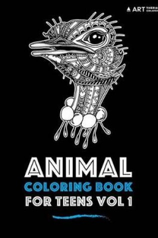 Cover of Animal Coloring Book For Teens Vol 1