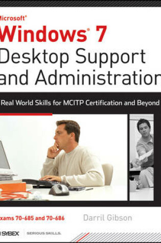 Cover of Windows 7 Desktop Support and Administration