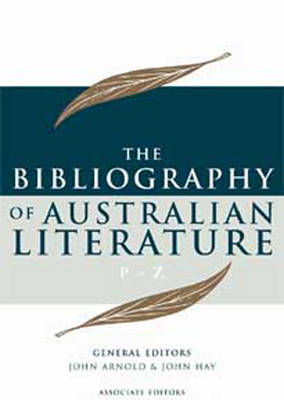 Book cover for THE Bibliography of Australian Literature (P-Z) Volume 4